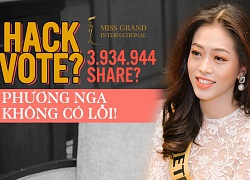 Vướng nghi vấn 'hack vote' - bình chọn ảo tại Miss Grand International: Phương Nga không có lỗi!