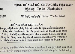 Cần Thơ kiểm điểm vụ 31 cán bộ được bổ nhiệm, bổ nhiệm lại thiếu chuẩn