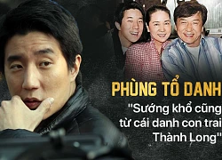 "Con trai Thành Long" Phùng Tổ Danh: Từ "cậu ấm" được trải thảm hoa vào đời tới cuộc sống sa đọa ngập trong thuốc phiện và chân dài