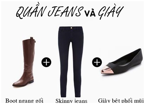 Mặc quần jeans, phải chọn giày như thế này mới đẹp