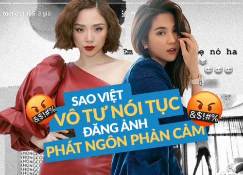 Vô tư nói tục, đăng phát ngôn phản cảm trên MXH: Đâu là giới hạn dành cho cái tôi của nghệ sĩ?