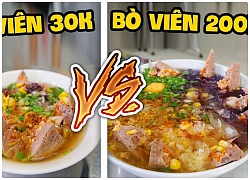 Bò viên 30k vs bò viên khổng lồ 200k - có đáng không?