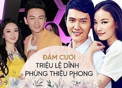 "Danh sách đen" những ngôi sao không nên có mặt trong đám cưới Triệu Lệ Dĩnh - Phùng Thiệu Phong