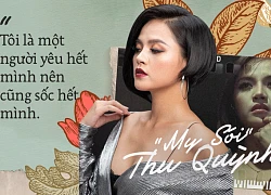 "My Sói" Thu Quỳnh: Từng trầm cảm, nghĩ mình bị điên và cú bừng tỉnh thay đổi cả cuộc đời