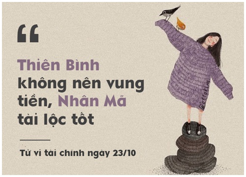 Tử vi hôm nay (23/10) về tài chính của 12 cung hoàng đạo: Thiên Bình không nên vung tiền