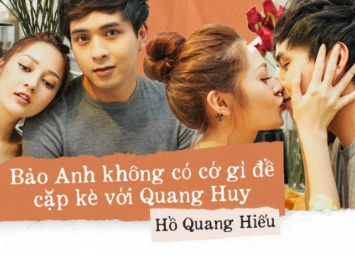 Hồ Quang Hiếu: Quang Huy không giàu cũng chẳng đẹp trai lại mập, cớ gì Bảo Anh phải cặp kè?