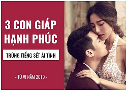 Tử vi năm 2019: Ba con giáp yêu vội cưới sớm nhưng hạnh phúc vô cùng