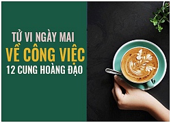 Tử vi ngày mai (30/10) về công việc của 12 cung hoàng đạo: Sư Tử nóng vội