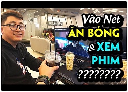 Vào quán net tiền tỷ ăn bỏng và xem phim như cgv