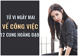 Tử vi ngày mai (6/11) về công việc của 12 cung hoàng đạo: Nhân Mã lo lắng vụn vặt