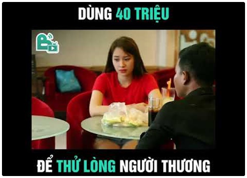 Dùng 40 triệu để thử lòng người thương