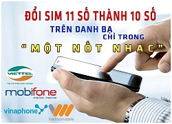 Đừng ngạc nhiên khi từ hôm nay không gọi được thuê bao 11 số