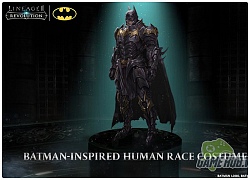 Lineage 2: Revolution bất ngờ chào sân Event kết hợp với &#8220;Đấng&#8221; Batman