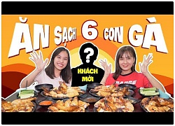 Ăn sạch 6 con gà nướng đủ vị? chắc bụng không có đáy rồi