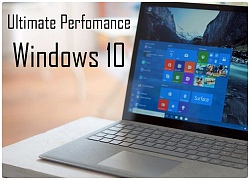 Cách kích hoạt chế độ hiệu suất tối đa cho laptop chạy Windows 10