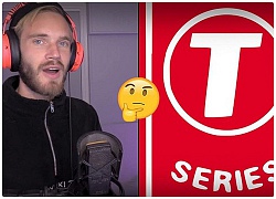 T-series phản công mạnh mẽ, Pewdiepie sắp bị hạ đo ván