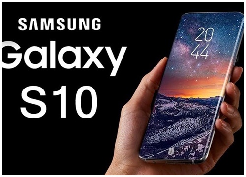 Galaxy S10 sẽ có phiên bản RAM 12 GB, ROM 1 TB và hỗ trợ 5G?