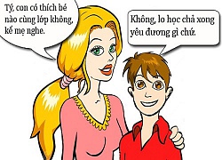 Sáng cười: Tuyệt chiêu khai thác chuyện yêu đương của con trai