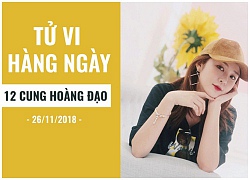 Tử vi hàng ngày (26/11/2018): 6 điều nên và không nên của 12 cung hoàng đạo