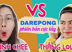 Dare Pong phiên bản cực lầy giữa Hạnh Chee và Thắng Louis