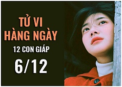 Tử vi hôm nay (6/12): 6 điều nên và không nên của 12 con giáp