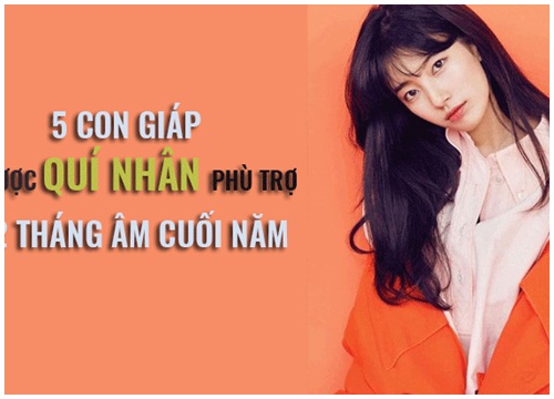 5 con giáp được quí nhân phù trợ 2 tháng âm cuối năm tài lộc dồi dào