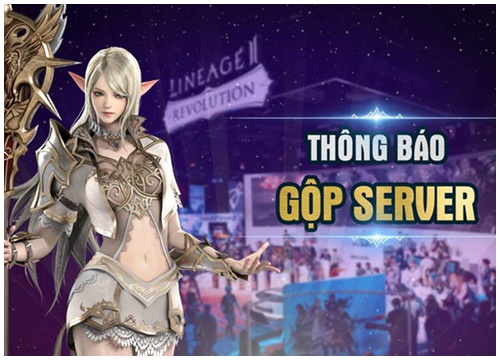 Lineage 2: Revolution gây sốc khi tiến hành gộp 10 server lại thành 1