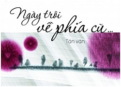 Ngày trôi về phía cũ