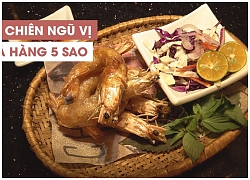 Video: Đi ăn sang chảnh tôm chiên ngũ vị trong nhà hàng 5 sao