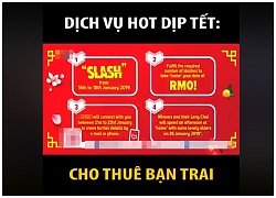 Nhộn nhịp dịch vụ "cho thuê bạn trai" dịp Tết, nhiều cô gái trẻ mà Ế liên tục đòi đặt hàng trước