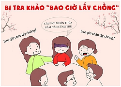 'Bao giờ lấy chồng' và những nỗi sợ của hội gái ế trong ngày Tết