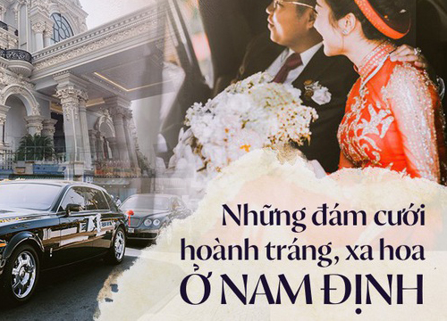 Đám cưới tại lâu đài trăm tỷ, rước dâu bằng Rolls-Royce và máy bay: Nam Định xứng đáng đứng đầu về độ "chịu chơi" tổ chức đám cưới