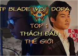 Team Liquid "chơi lớn" cho TF Blade đi cạnh tranh vị trí top 1 Thách Đấu trên toàn thế giới với Dopa