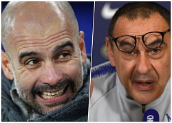 Guardiola khẳng định chắc nịch 1 điều về Chelsea và Sarri