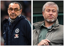 Sarri nhắc thẳng tên Abramovich trước nguy cơ bị Chelsea sa thải