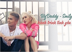 Big Daddy -Emily: Hành trình yêu nhau - chia tay - quay lại và cùng nắm tay đi đến hạnh phúc