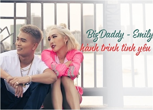 Big Daddy -Emily: Hành trình yêu nhau - chia tay - quay lại và cùng nắm tay đi đến hạnh phúc