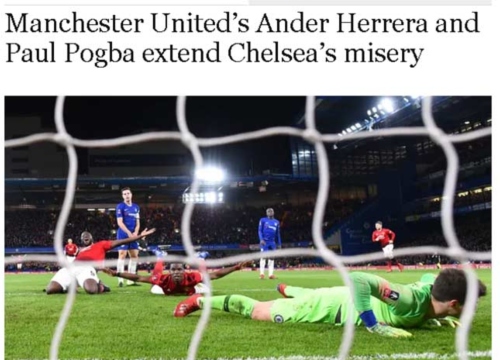 MU đại thắng Chelsea FA Cup: Báo Anh khâm phục Pogba, Herrera thầm lặng