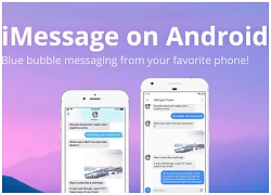 Đã có thể dùng iMessage trên Android, với điều kiện là bạn phải có máy Mac