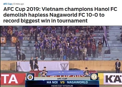 Hà Nội FC tạo chấn động 10-0 AFC Cup: Báo châu Á khen đội bầu Hiển