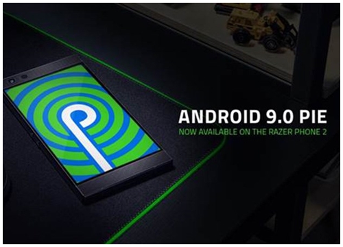 Razer Phone 2 đã được cập nhật Android Pie đúng như kế hoạch