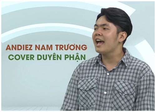 Andiez Nam Trương cover Duyên Phận cực hay