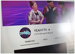 Youtube chấm dứt hợp đồng đối tác với Yeah1, vì sao?