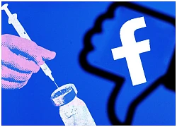 Vốn là "ổ chống vaccine" lớn nhất, nay Facebook cũng phải ra thông báo sẽ hạn chế vấn nạn này