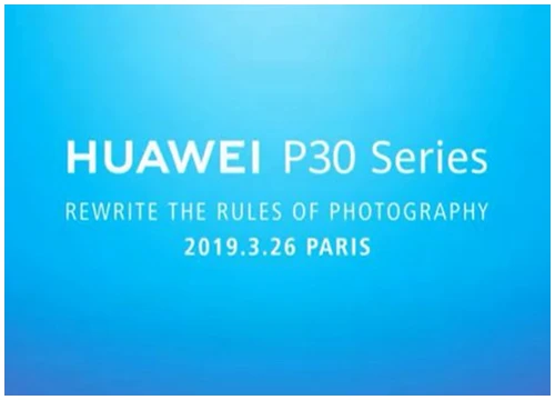 Huawei tuyên bố dòng P30 sắp ra mắt sẽ "viết lại các quy tắc nhiếp ảnh"