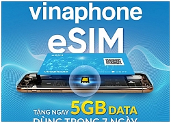 VinaPhone chính thức cung cấp eSIM miễn phí trên toàn quốc