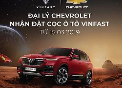 VinFast chính thức bán xe tại đại lý Chevrolet, sắp mở thêm 40 điểm bán của riêng mình