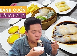 Đi ăn bánh cuốn chuẩn Hồng Kông - Dim Sum siêu ngon ở Sài Gòn