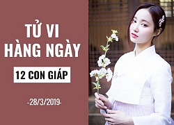 Tử vi hàng ngày (28/3/2019): 6 điều nên và không nên của 12 con giáp