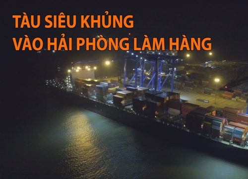 Ngắm tàu siêu khủng, to bằng cả thành phố, vừa cập cảng Hải Phòng